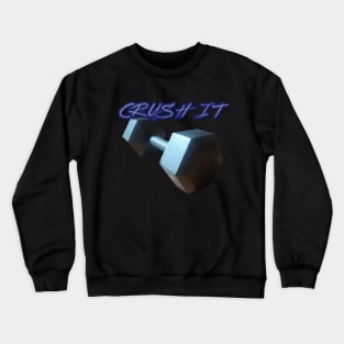 Crush It Dumbbell Design Crewneck Sweatshirt